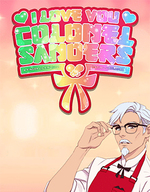 I Love You, Colonel Sanders!