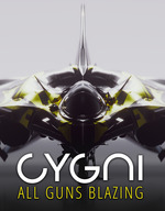 Cygni: All Guns Blazing