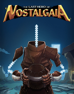 The Last Hero of Nostalgaia