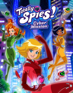 Totally Spies! Cyber Mission