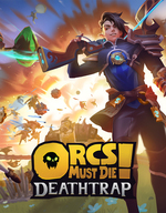 Orcs Must Die! Deathtrap