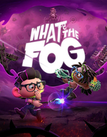 What the Fog