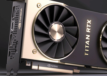 Nvidia Titan RTX стала самой быстрой видеокартой для PC в мире
