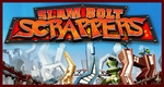 Slam Bolt Scrappers