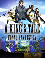 A King’s Tale: Final Fantasy XV