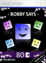 Bobby Says - Dance with me!