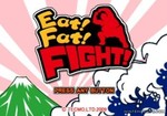 Eat! Fat! FIGHT!