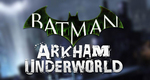 Batman: Arkham Underworld