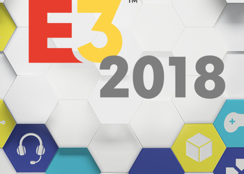 E3 2018. Дата и расписание прямых трансляций конференций