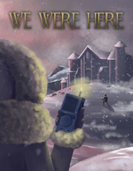 We Were Here