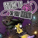 Stick It to the Man!