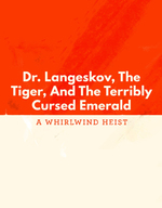 Dr. Langeskov, The Tiger, and The Terribly Cursed Emerald