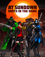 At Sundown: Shots in the Dark