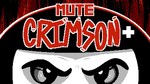 Mute Crimson+