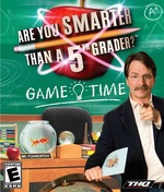 Are You Smarter than a 5th Grader? Game Time