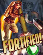 Fortified!