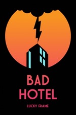 Bad Hotel