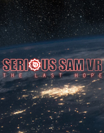 Serious Sam VR: The Last Hope