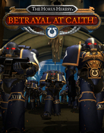 The Horus Heresy: Betrayal at Calth
