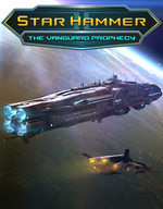 Star Hammer: The Vanguard Prophecy